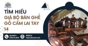 GIÁ BỘ BÀN GHẾ CẨM LAI TAY 14