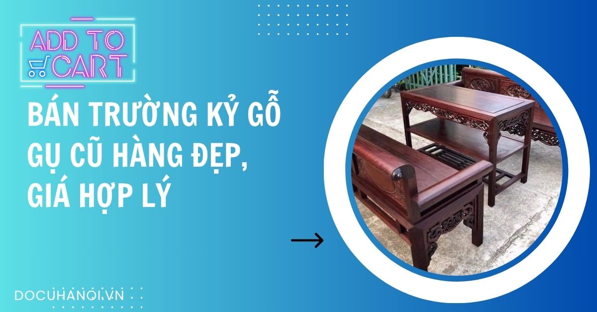 Thu Mua Đồ Gỗ Sưa Cũ1